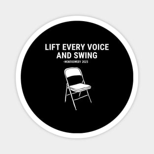 Lift Every Voice and Swing Trending Folding Chair Montgomery Magnet